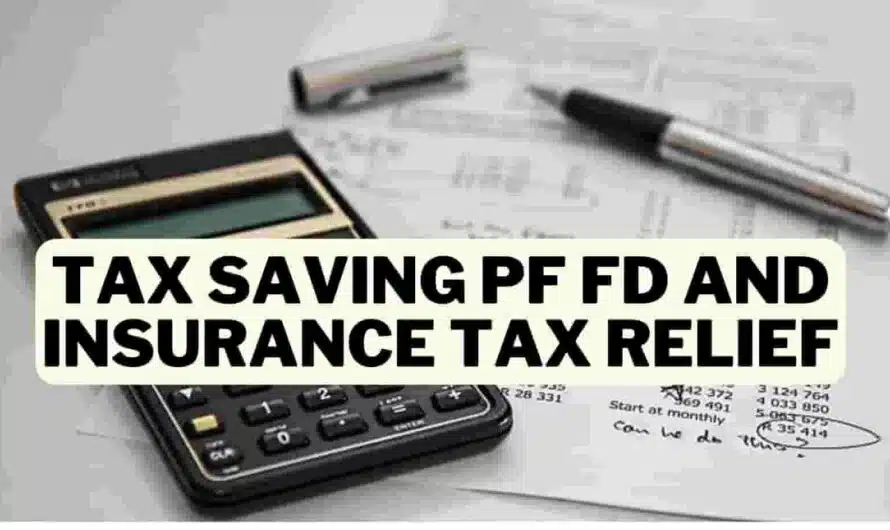 tax saving pf fd and insurance tax relief
