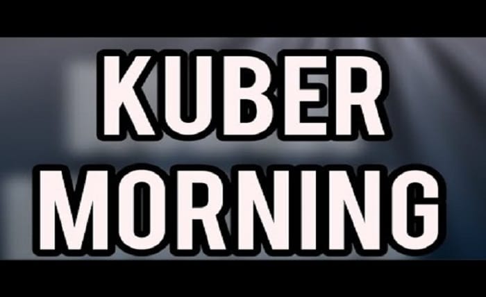 Kuber Morning