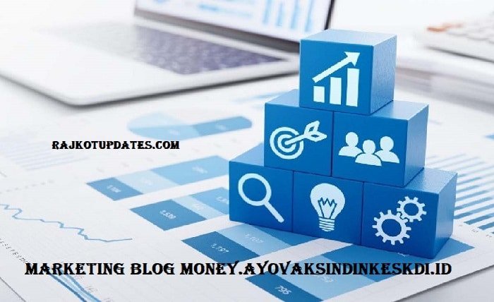 Marketing Blog Money.ayovaksindinkeskdi.id