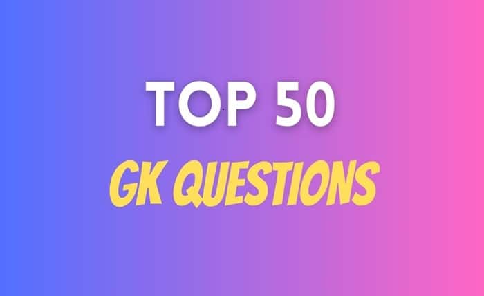 50 gk questions with answers