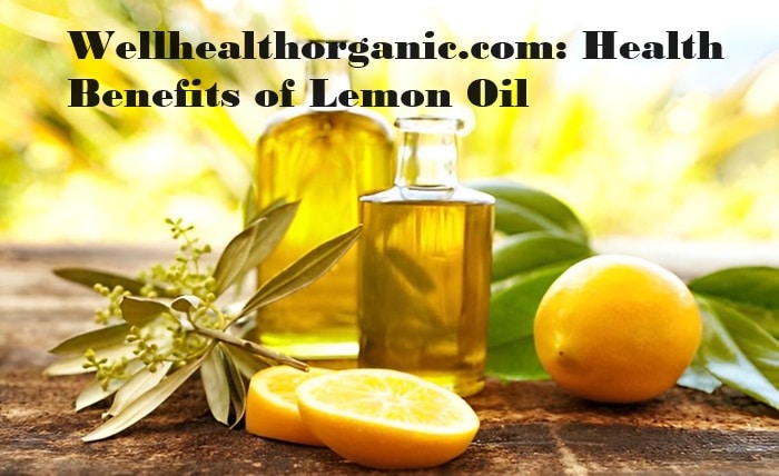 Wellhealthorganic.com: Health Benefits of Lemon Oil