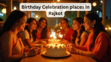 Top Birthday Celebration Places in Rajkot for All Occasions