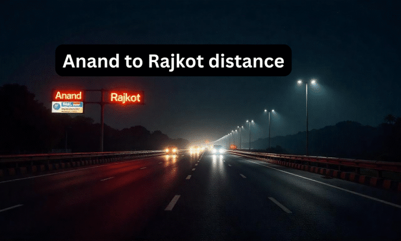 Anand to Rajkot Distance: Routes, Travel Options & Tips India