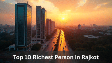 Top 10 Richest Person in Rajkot: Wealth, Business & City Insights